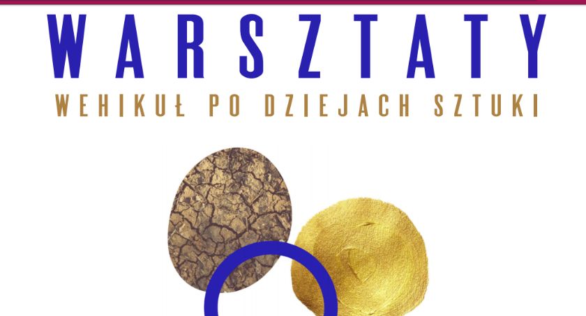 Wehikuł po dziejach sztuki - warsztaty na Bielanach.