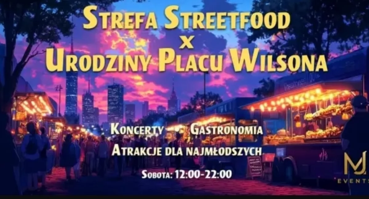 Imprezy plenerowe, Strefa Streetfoodu Urodziny Placu Wilsona Impreza Żoliborzu - zdjęcie, fotografia