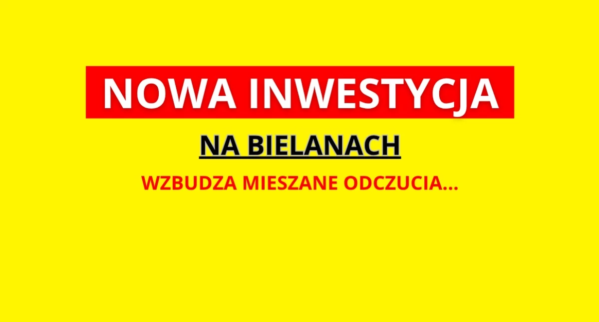 Inwestycje, INWESTYCJA Bielanach Jakie lokali - zdjęcie, fotografia