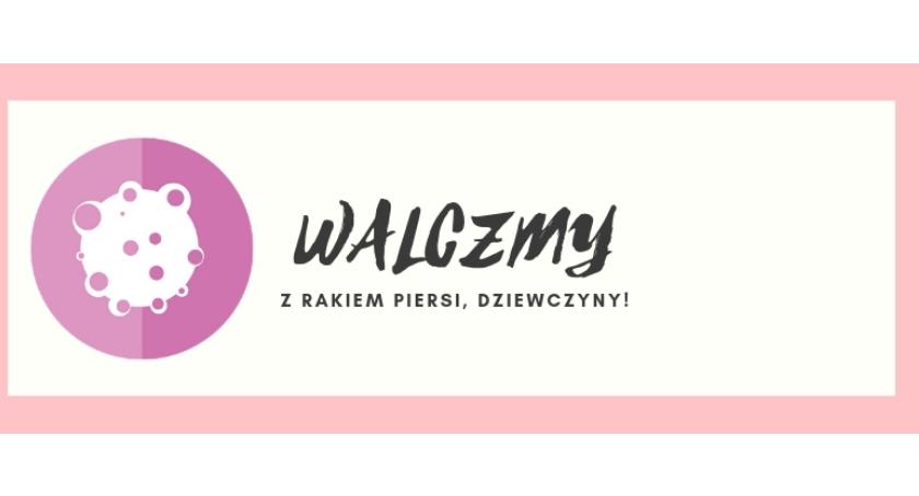 Dziewczyny, walczymy z rakiem piersi! Stowarzyszenie Amazonek. 