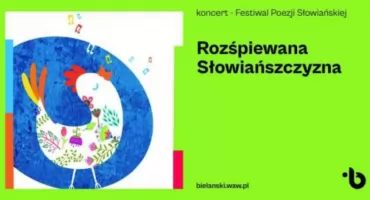 Festiwal Poezji Słowiańskiej. Będzie koncert!