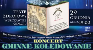 KONCERT GMINNE KOLĘDOWANIE W SZCZAWNIE-ZDROJU