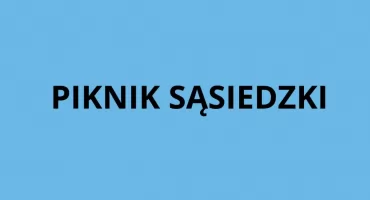 DZIEŃ PEŁEN DOBREJ ENERGII. Klub na Bielanach zaprasza na piknik!